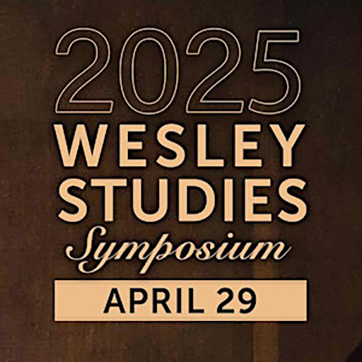 2025 Wesley Studies Symposium April 29